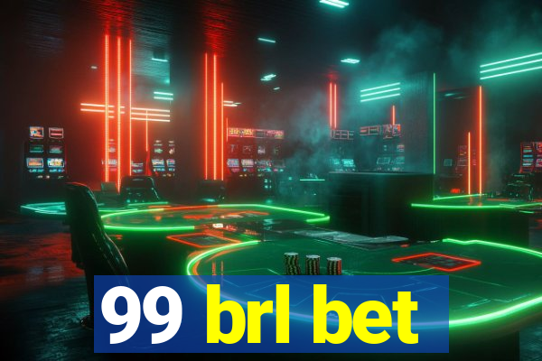 99 brl bet